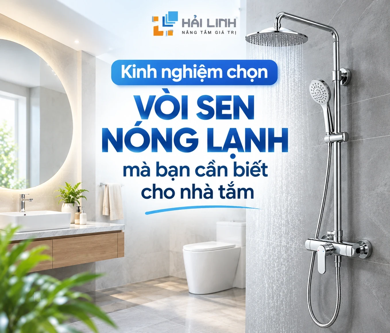 Kinh nghiệm chọn vòi sen nóng lạnh mà bạn cần biết cho nhà tắm