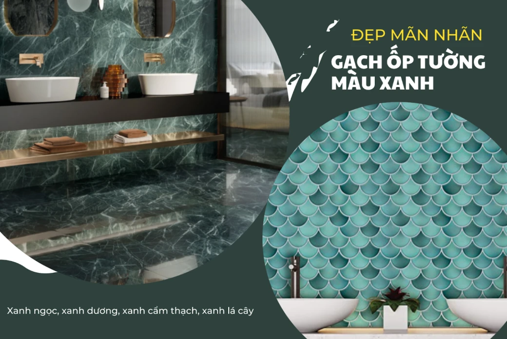 dep man nhan voi cac mau gach op tuong mau xanh