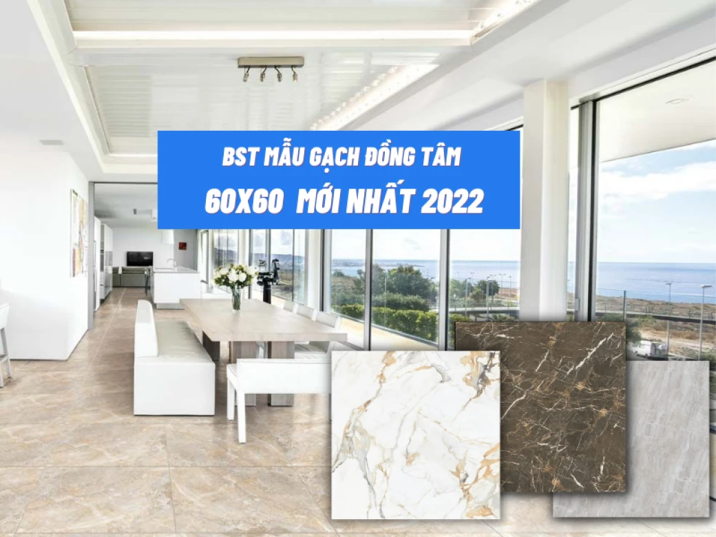 cac mau gach op lat 60x60 dong tam dep