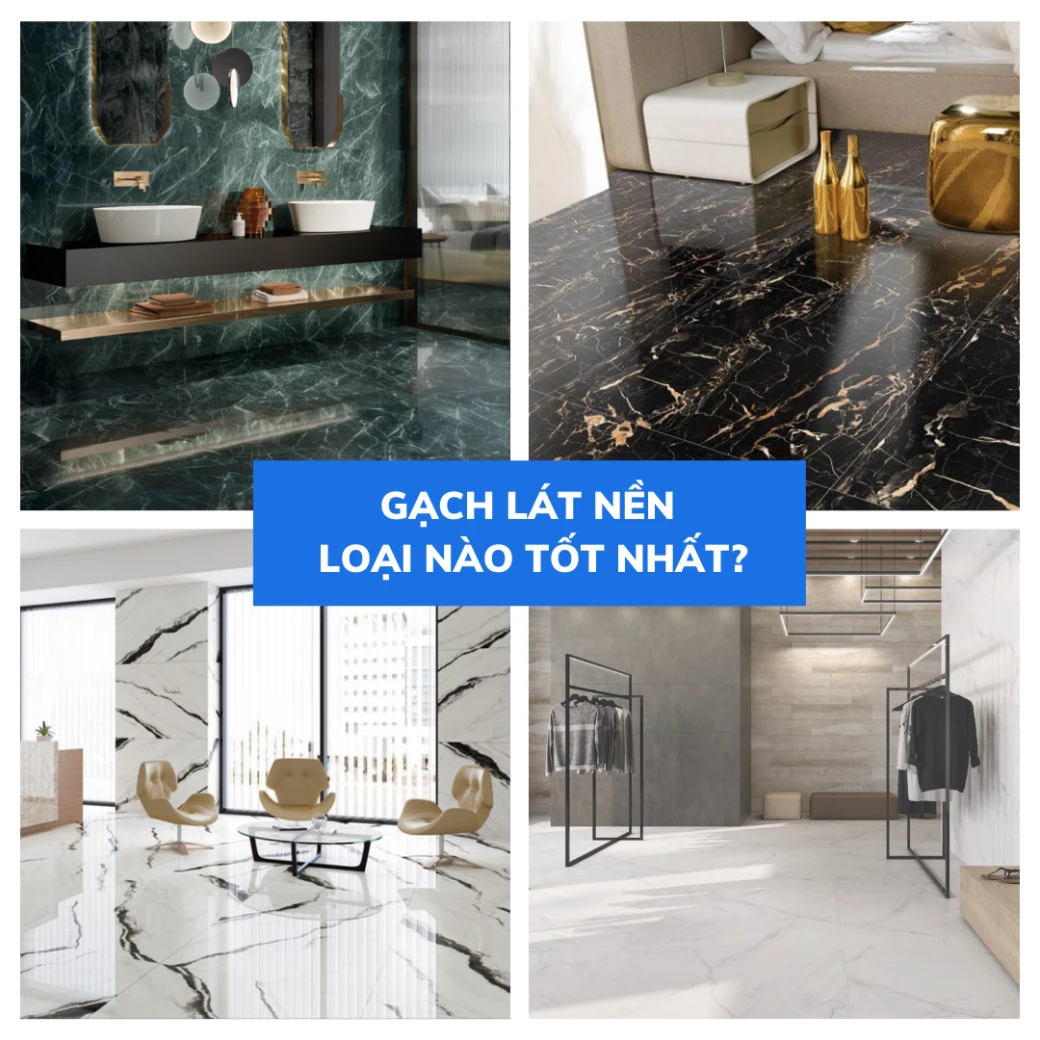gach lat nen loai nao tot nhat