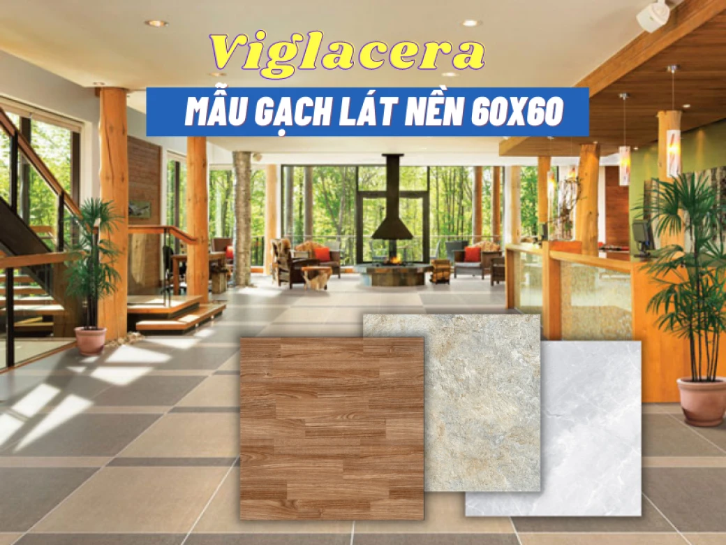gach lat nen viglacera 60x60