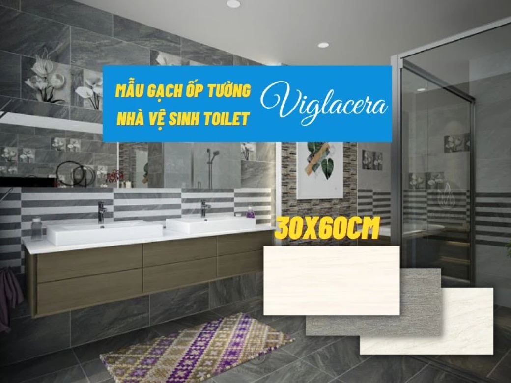 cac mau gach op tuong 30x60 viglacera mau dep nhat
