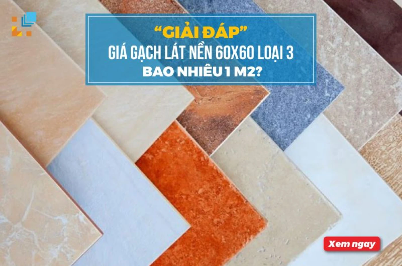 gach lat nen 60x60 loai 3 bao nhieu tien 1 m