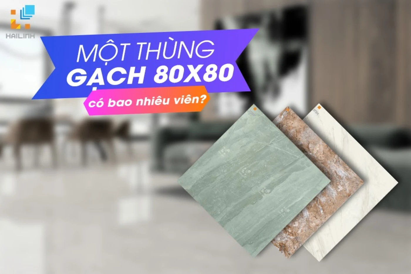 1 thung gach 80x80 co bao nhieu vien