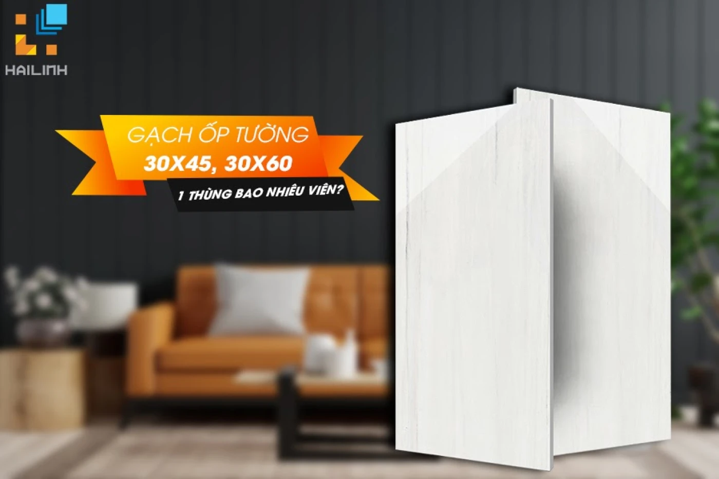 gach op tuong 30x45 30x60 1 thung bao nhieu vien