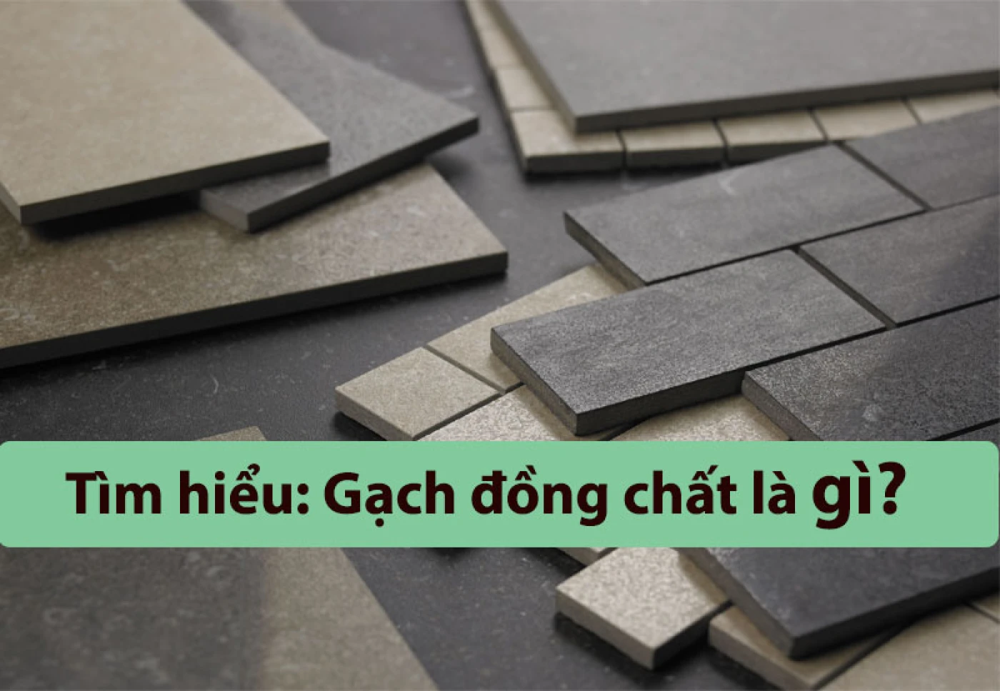 gach dong chat la gi