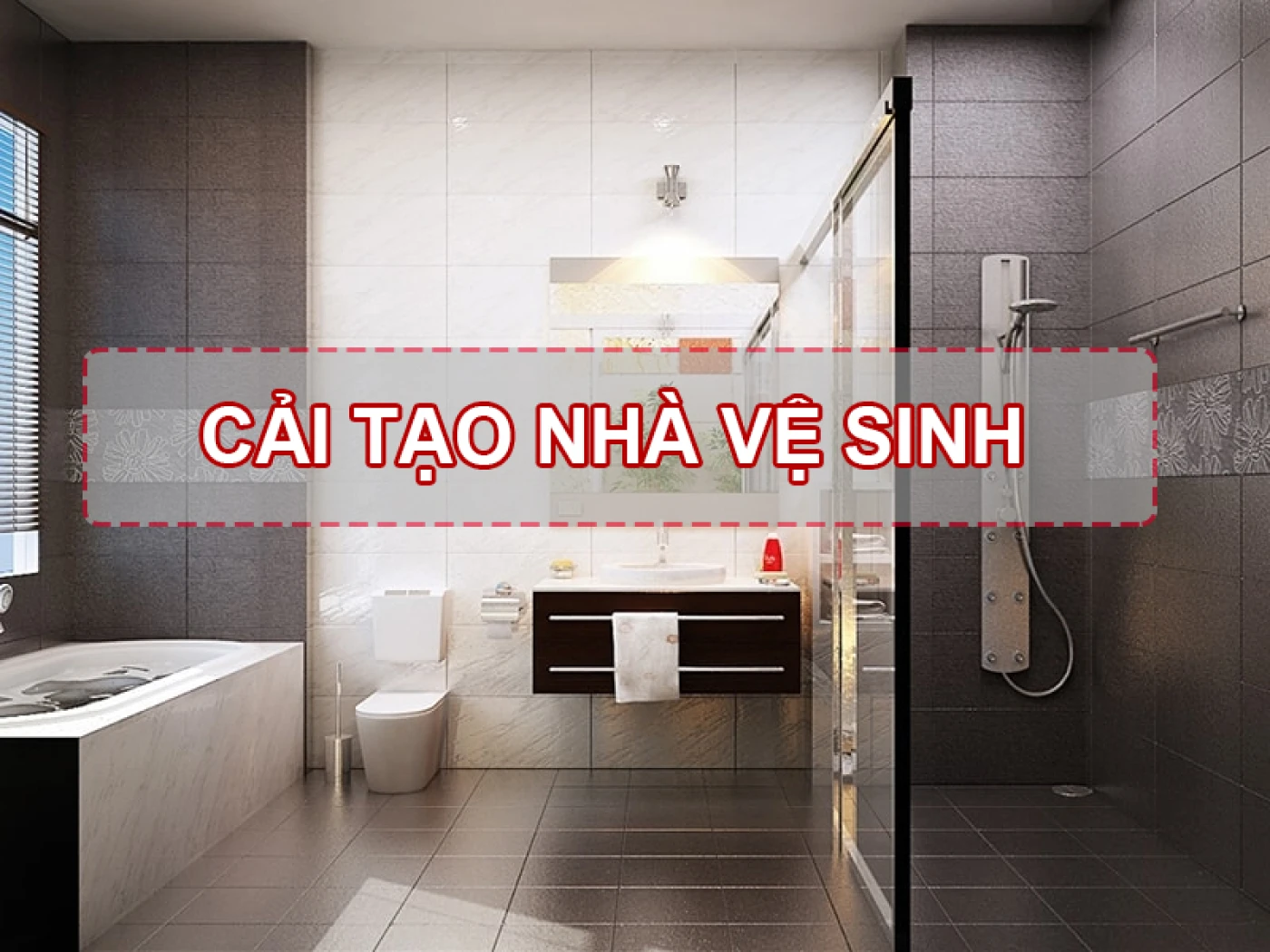 CAI TAO NHA VE SINH CHUNG CU